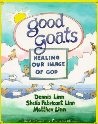 Good Goats: Healing Our Image of God