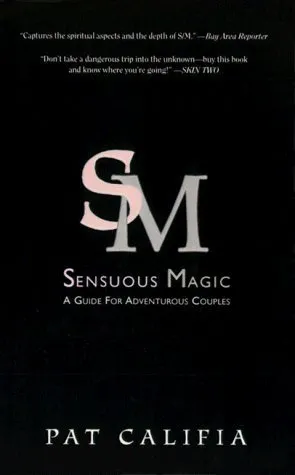 Sensuous Magic: A Guide for Adventurous Lovers