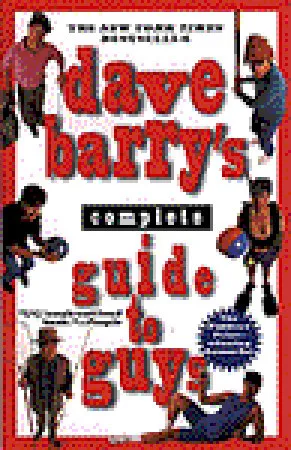 Dave Barry's Complete Guide to Guys