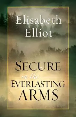 Secure in the Everlasting Arms