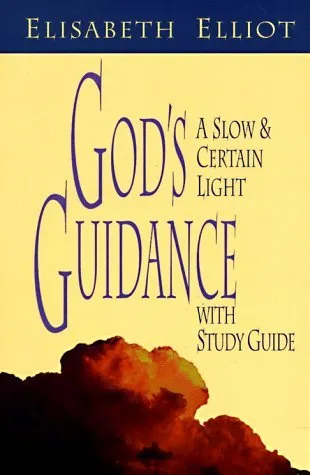 God's Guidance: A Slow and Certain Light