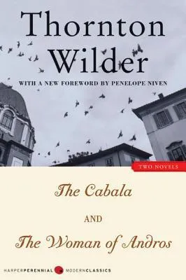 The Cabala and The Woman of Andros: Two Novels