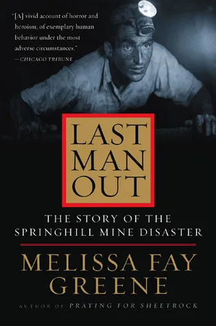 Last Man Out: The Story of the Springhill Mine Disaster