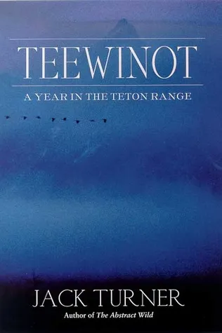 Teewinot: A Year in the Teton Range