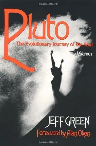 Pluto, Volume I: The Evolutionary Journey of the Soul (Llewellyn Modern Astrology Library)