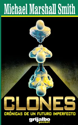 Clones: Crónicas de un futuro imperfecto