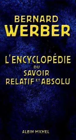 L'encyclopédie du savoir relatif et absolu