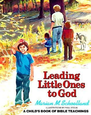 Leading Little Ones to God: A Child