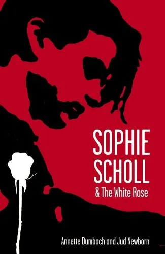 Sophie Scholl and the White Rose