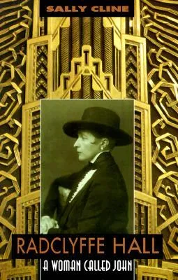 Radclyffe Hall: A Woman Called John