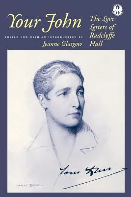 Your John: The Love Letters of Radclyffe Hall