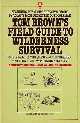 Tom Brown's Guide to Wilderness Survival