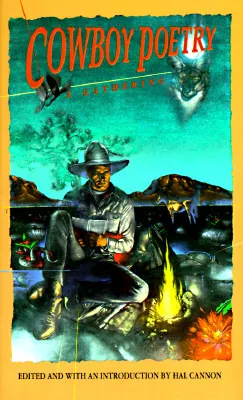 Cowboy Poetry: A Gathering