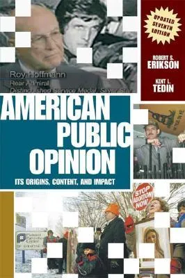 American Public Opinion: Its Origins, Content, and Impact