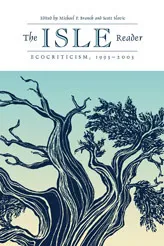 The ISLE Reader: Ecocriticism, 1993-2003