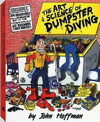 The Art & Science of Dumpster Diving