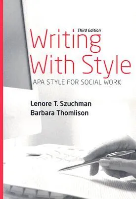 Writing with Style: APA Style for Social Work