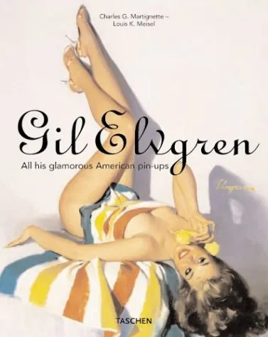 Gil Elvgren: All His Glamorous American Pin-Ups