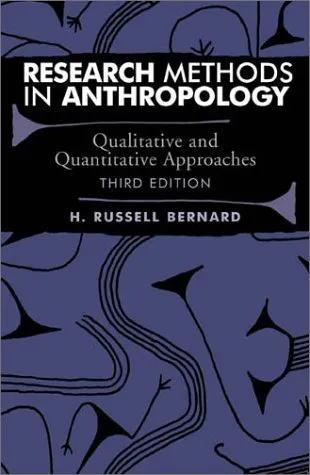 Research Methods in Anthropology: Qualitative and Quantitative Approaches