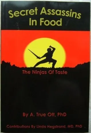 Secret Assassins in Food : The Ninjas of Taste