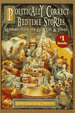 Politically Correct Bedtime Stories