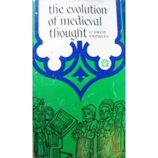 The Evolution of Medieval Thought