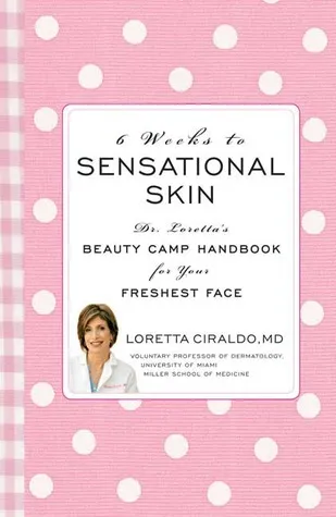 6 Weeks to Sensational Skin: Dr. Loretta