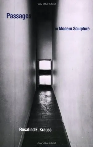 Passages in Modern Sculpture