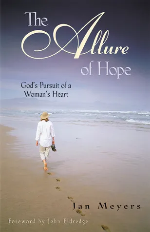 The Allure of Hope: God's Pursuit of a Woman's Heart