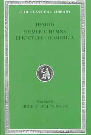 Hesiod, the Homeric Hymns, Epic Cycle, Homerica