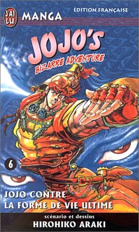 Jojo's Bizarre Adventure, Tome 6: Jojo contre la forme de vie ultime