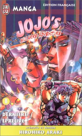 Jojo's Bizarre Adventure, Tome 8: Dernie?re E?preuve!