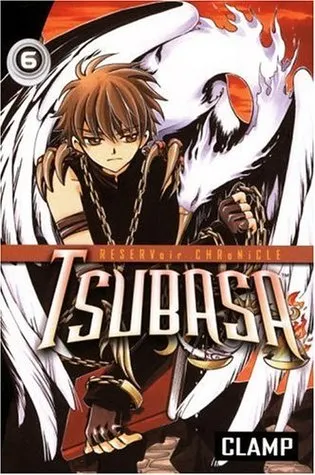 Tsubasa: RESERVoir CHRoNiCLE, Vol. 06