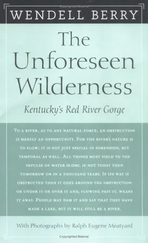 The Unforeseen Wilderness: Kentucky's Red River Gorge