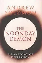 The Noonday Demon: An Anatomy of Depression