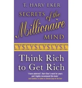 Secrets of the Millionaire Mind: Mastering the Inner Game of Wealth