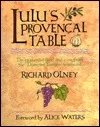 Lulu's Provencal Table: The Exuberant Food and Wine from Domaine Tempier Vineyard