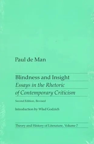 Blindness and Insight: Essays in the Rhetoric of Contemporary Criticism