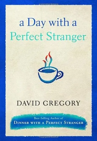 A Day with a Perfect Stranger