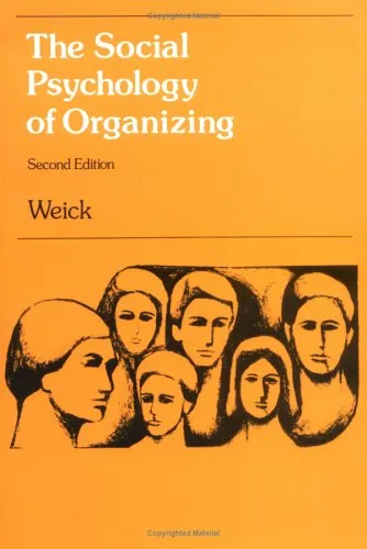 The Social Psychology of Organizing