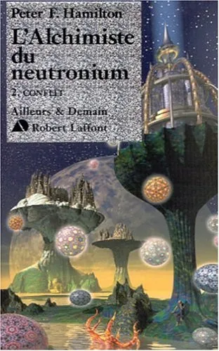 L'Alchimiste du neutronium II - Conflit