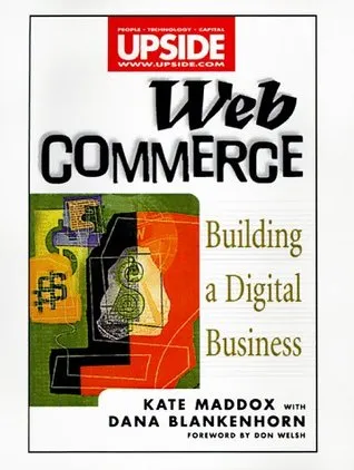 WEB Commerce: Building a Digital Business