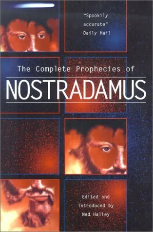 The Complete Prophecies of Nostradamus