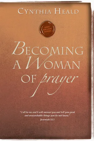 Becoming a Woman of Prayer