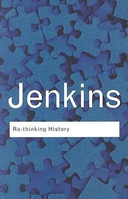 Re-thinking History