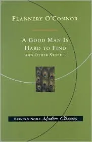 A Good Man Is Hard To Find And Other Stories