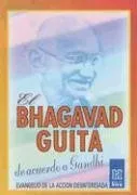 El Bhagavad Guita de Acuerdo A Gandhi: Evangelio de la Accion Desinteresada