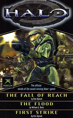 Halo: The Fall of Reach, The Flood, First Strike (Halo, #1-3)