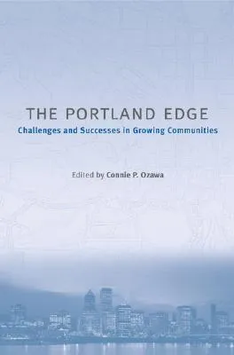 The Portland Edge: Challenges And Successes In Growing Communities