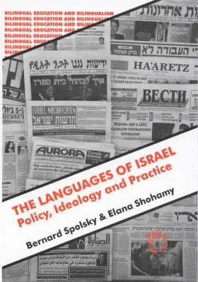 The Languages of Israel: Policy Ideology and Practice